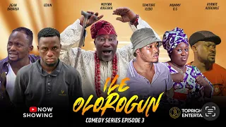 ILE OLOROGUN EP 3 Latest Comedy Series 2024 Temitope Iledo | Ozain | JiganbabaOja | Mummy GO|