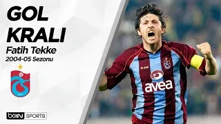 Süper Lig'in Gol Kralları | 2004-05 | Fatih Tekke