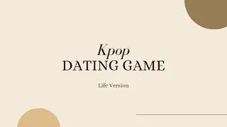 - kpop dating game - life version
