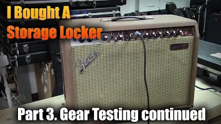 Testing the last of the storage locker Gear! Storage Locker part 3!