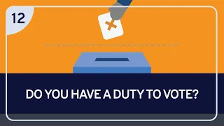 PHILOSOPHY - DEMOCRACY 12: Do You Have a Duty to Vote?