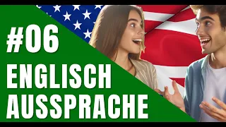 Englisch Aussprache - So sprichst Du die englischen Wörter perfekt aus! Lektion 6 (4/5)