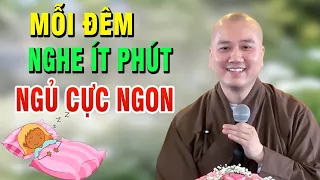 Mỗi Đêm Ai Có Bệnh Khó Ngủ, Nghe Ít Phút Ngủ Cực Ngon "Rất Hiệu Quả"  _   Thầy Thích Pháp Hòa