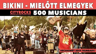 𝗕𝗜𝗞𝗜𝗡𝗜 - Mielőtt elmegyek - 500 musicians - Közép-Európa legnagyobb rock flashmobja - @CITYROCKS