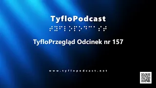 TyfloPrzegląd Odcinek nr 157