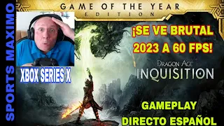 DRAGON AGE INQUISITION: EDICION JUEGO DEL AÑO, PARTE-1(ASI SE VE 2023 XBOX SERIES X)GAMEPLAY ESPAÑOL