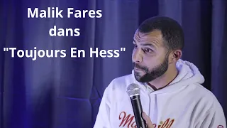 Malik Fares Dans Toujours En Hess -  ( Spectacle Complet )