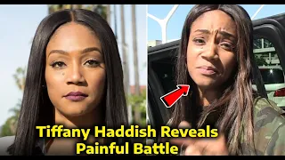 SAD NEWS, Tiffany Haddish Reveals Painful Battle Feels Like She Is "Dying" She Needs Your Prayers!