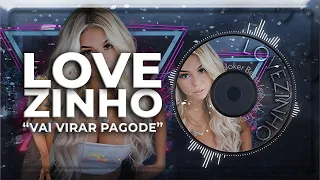 Treyce - Lovezinho - Vai Virar Pagode