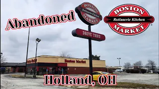 Abandoned Boston Market - Holland, OH