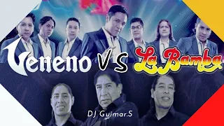 🇧🇴 Veneno VS La Bamba / DJGuimar.S