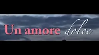 Un Amore Dolce - Film completo 2016