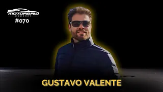 Motorgrid Podcast - Gustavo Valente - Ep 070