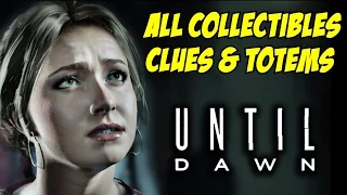 Until Dawn All Collectibles Totems, Clues, and Trophies Chapters 1-10 Time Stamped