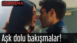 Çarpışma - Aşk Dolu Bakışmalar...