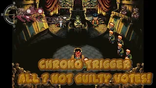 Chrono Trigger: Crono's Trial Get All 7 Not Guilty Votes 100%