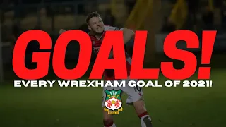 GOALS | Every Wrexham Goal of 2021!