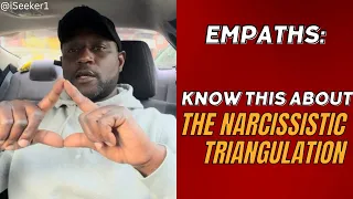 Empaths🚨Know This About Narcissistic Triangulation☝🏿#empaths #empathawakening #spiritualawakening