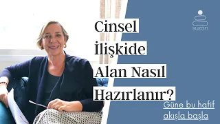 Suzan Tuna | Cinsel İlişkide Alan Hazırlama