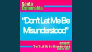 Don't Let Me Be Misunderstood (Extended Version)