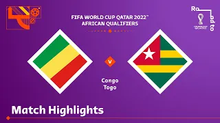 Congo v Togo | FIFA World Cup Qatar 2022 Qualifier | Match Highlights