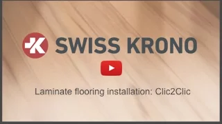 Laminate Flooring Installation for Clic2Clic by Swiss Krono