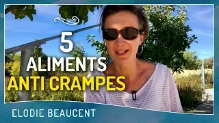 5 aliments ANTI-CRAMPES