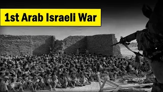 A Brief History of the First Arab-Israeli War | 1948 के प्रथम अरब-इजरायल युद्ध का इतिहास