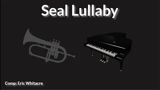 Seal Lullaby | Eric Whitacre | Flugelhorn & Piano