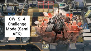 [Arknights] CW-S-4 Challenge Mode (Semi AFK)