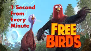 1 Second from Every Minute of "Free Birds"