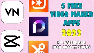 Top 5 FREE Video Editing Apps Android & Ios 2022 | No Watermark | 100% FREE