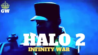 Halo 2 | Infinity War style | Cinematic Trailer