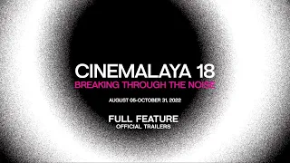 Full Cinemalaya 2022 Full Feature Trailers