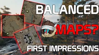 Balanced maps? - First Impressions! | World of Tanks