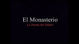 EL MONASTERIO, LA PUERTA DEL DIABLO - TRAILER DOBLADO