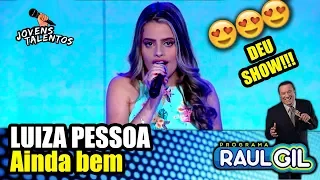 LUIZA PESSOA "AINDA BEM" - JOVENS TALENTOS 2018 (RAUL GIL)