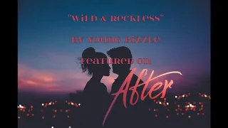 Young Bizzle - Wild & Reckless