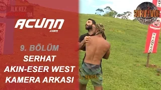 Serhat Akın ile Eser West Arasındaki Kavganın Kamera Arkası! | Bölüm 9 | Survivor 2017