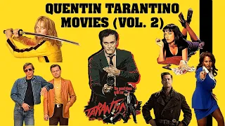 Quentin Tarantino Movies Ranked Vol. 2