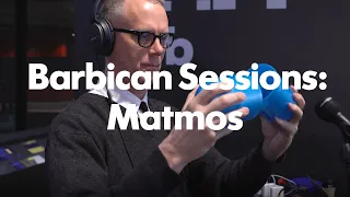 Barbican Sessions: Matmos