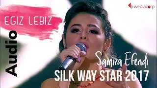 EFENDI — Egiz Lebiz | Silk Way Star 2017 - Azerbaijan (Audio)