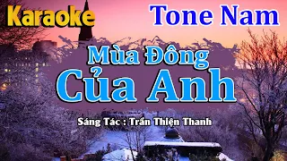 karaoke MÙA ĐÔNG CỦA ANH | Tone Nam ( Nhạc Tình Mùa Đông Cực Hay )