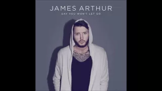 James Arthur - Say You Won't Let Go (Audio)