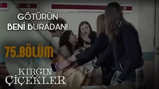 Kırgın Çiçekler 75. Bölüm - Eylül’ün sinir krizi!