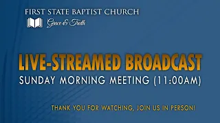 First State Baptist Church Live Stream