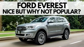 Ford Everest: A Very Nice SUV But We Investigate Why It's Not Very Popular!