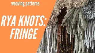 Rya Knots Weaving Technique | Weaving Fringe | Weaving Patterns for Beginners