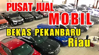 JUAL MOBIL BEKAS MURAH PEKANBARU RIAU | HP/WA 0853-6504-6513