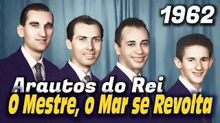 Ó Mestre o Mar se Revolta - Arautos do Rei 1962 - Louvores da Voz da Profecia